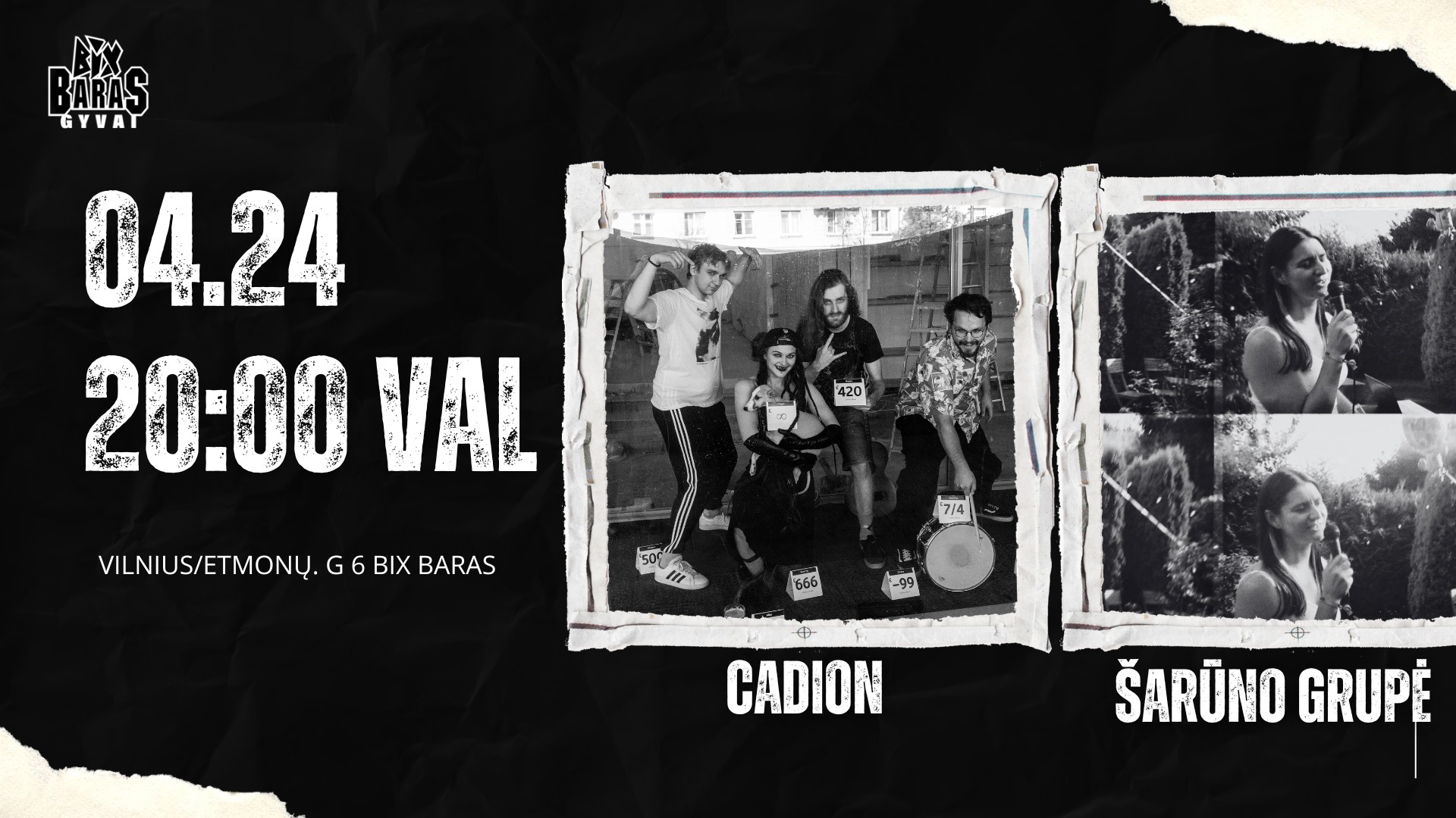 BIX BARAS GYVAI: Cadion / Šarūno grupė plakatas